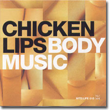 Chicken Lips Body Music CD cover