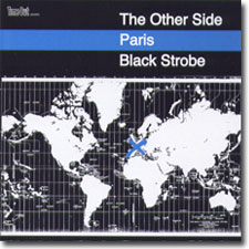 The Other Side: Paris - Black Strobe CD cover
