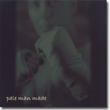 Pale Man Made CD cover