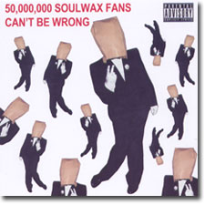 50,000,000 Soulwax Fans Can't Be Wrong CD cover