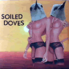 Soiled Doves: Click here to read the full review