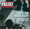 Felix Da Housecat reviewed in the gullbuy