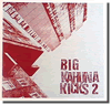 Big Kahuna Kicks 2