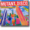 Mutant Disco