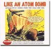 Like An Atom Bomb reviewed in the gullbuy