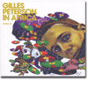 Gilles Peterson in Africa reviewed in the gullbuy