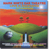Mark Wirtz Ear Theatre reviewed in the gullbuy